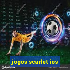 jogos scarlet ios